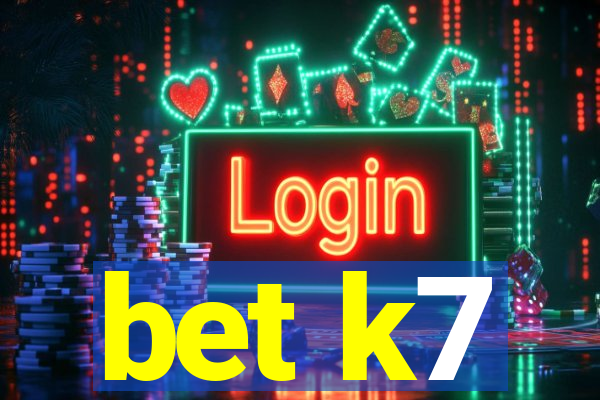 bet k7